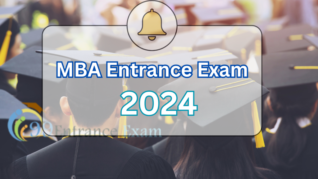 MBA Entrance Exam 2024 25 Notification Important Dates Application   MBA Entrance Exam 2024 1024x576 